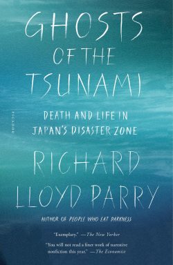 ghosts of the tsunami richard lloyd parry