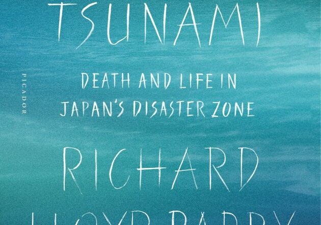 ghosts of the tsunami richard lloyd parry